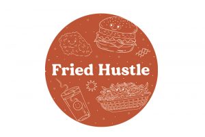 Fried Hustle